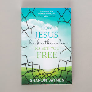 How Jesus Broke the Rules to Set You Free